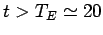 $ t>T_{E}\simeq20$