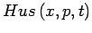 $ Hus\left(x,p,t\right)$