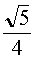 rac(5)/4