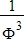 1/Φ^3